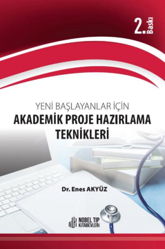 Yeni Başlayanlar için Akademik Proje Hazırlama Teknikleri