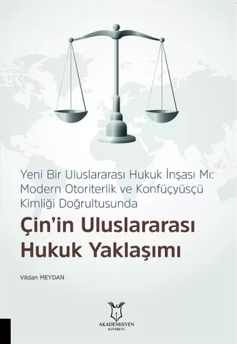 Çin’in Uluslararası Hukuk Yaklaşımı