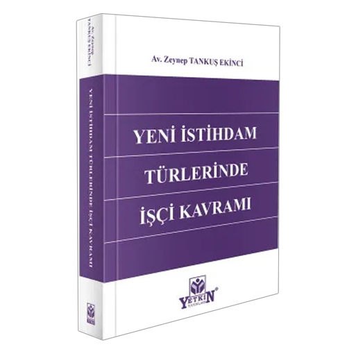 Yeni İstihdam Türlerinde İşçi Kavramı
