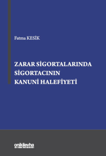 Zarar Sigortalarında Sigortacının Kanuni Halefiyeti